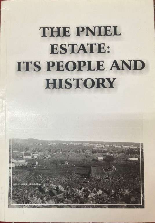 The Pniel Estate: Its People And History - P.A. Erasmus