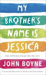 My Brother's Name Is Jessica - Boyne, John