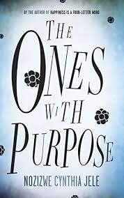 The Ones with Purpose - Jele, Nozizwe Cynthia