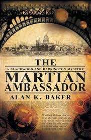 The Martian Ambassador (Blackwood & Harrington Mysteries) - Baker, Alan K.