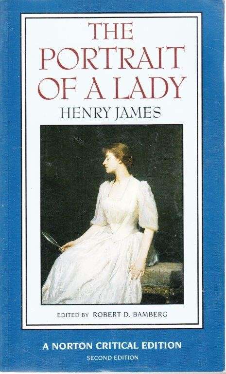 The Portrait of a Lady (Norton Critical Editions) - James, Henry