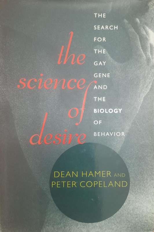 The Science Of Desire (Hardcover) - Hamer, Dean & Copeland, Peter