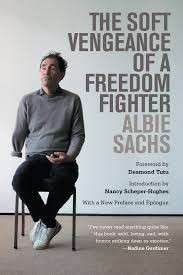 The Soft Vengeance of a Freedom Fighter - Sachs, Albie