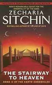 The Stairway to Heaven (Earth Chronicles 2) - Sitchin, Zecharia