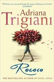 Rococo (signed) - Trigiani, Adriana