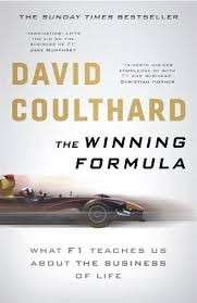 The Winning Formula: Leadership, Strategy and Motivation the F1 Way - Coulthard, David