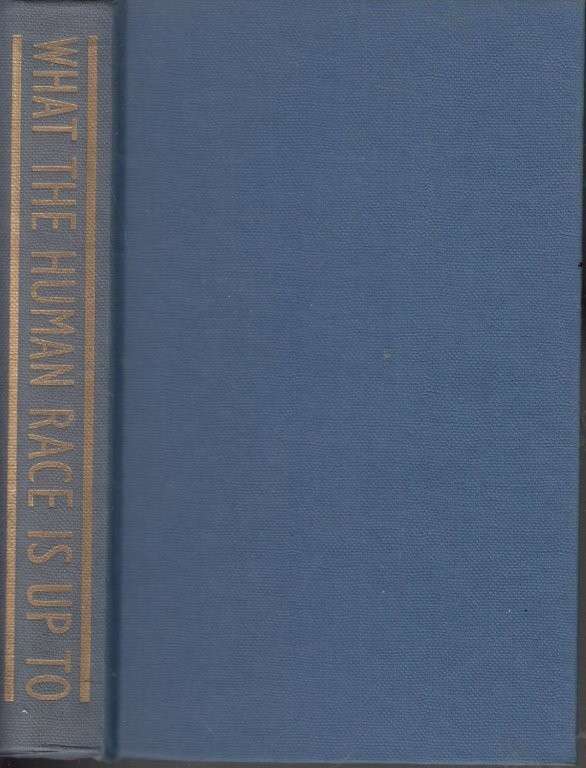 What The Human Race Is Up To (Hardcover) - Mitchison, Naomi (ed)
