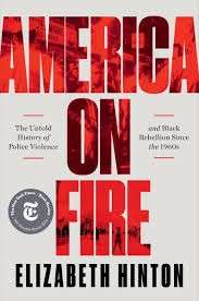 America on Fire - The Untold History of Police Violence and Black Rebellion Since the 1960s (Hardcov