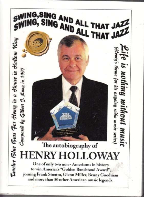 Swing, Sing and All That Jazz: The Autobiography of Henry Holloway - Holloway, Henry