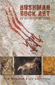 Bushman Rock Art: An Interpretive Guide - Forssman, Tim