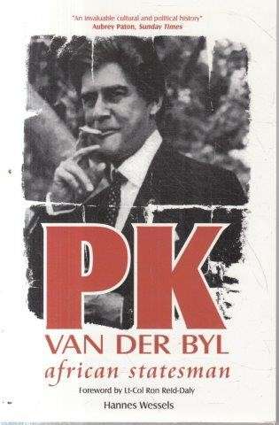 PK van der Byl: African Statesman - Wessels, Hannes