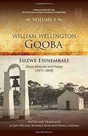 William Wellington Gqoba: Isizwe Esinembali: Xhosa Histories and Poetry (1873-1888) - Maseko, Pamela