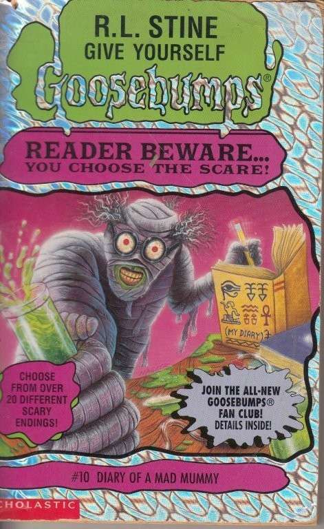 Diary of a Mad Mummy (Give Yourself Goosebumps 10) - Stine, R. L.