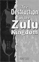 The Destruction of The Zulu Kingdom - Guy, Jeff