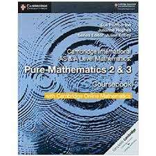 Cambridge International AS & A Level Mathematics Pure Mathematics 2 and 3 Coursebook (2 Years)