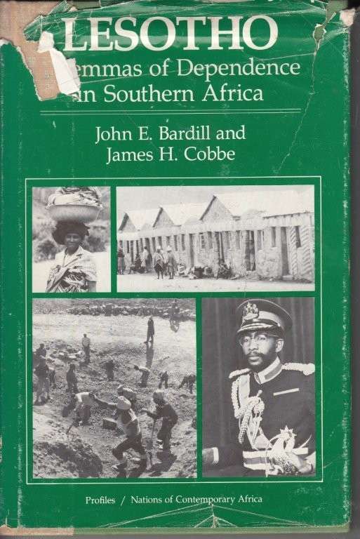 Lesotho : Dilemmas of Dependence in Southern Africa (Hardcover) - Bardill, John & Cobbe, James H.