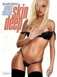 Skin Deep - The Erotic Artwork of Bruce Colero - Colero, Bruce