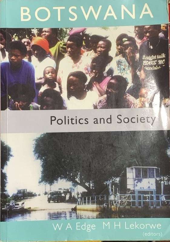 Botswana - Politics and Society - Lekorwe, M. H. & Edge, W. A.