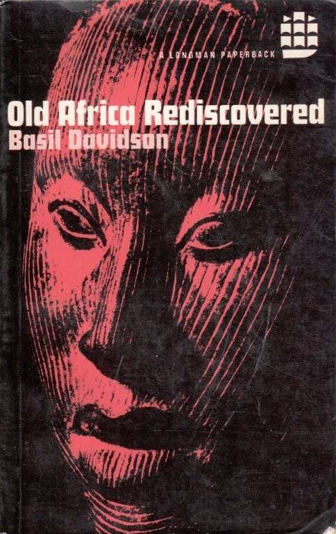 Old Africa Rediscovered - Davidson, Basil