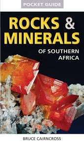 Pocket Guide: Rocks & Minerals of Southern Africa - Cairncross, Bruce