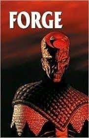 Forge No. 1 - Waid, Mark & Marz, Ron & Bedard, Tony