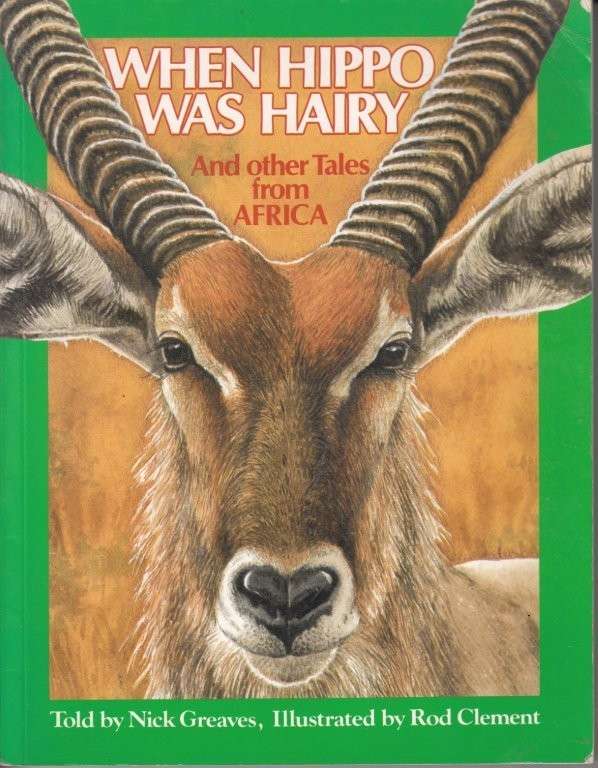 When Hippo Was Hairy - Greaves, Nick
