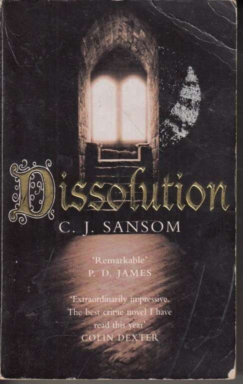 Dissolution - Sansom, C. J.