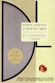 Under My Skin: My Autobiography to 1949 (Hardcover) - Lessing, Doris