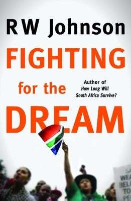 Fighting for the Dream - Johnson, R. W.