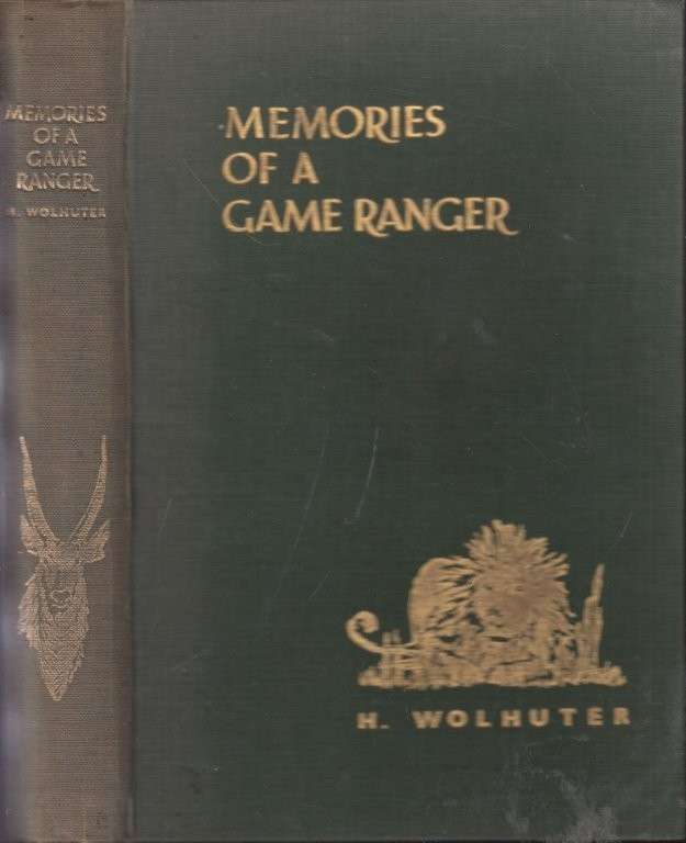 Memories of a Game Ranger (1953 Hardcover) - Wolhuter, Harry