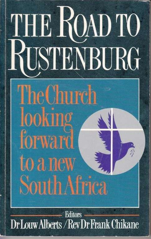 The Road to Rustenburg: The Church Looking forward to a New South Africa