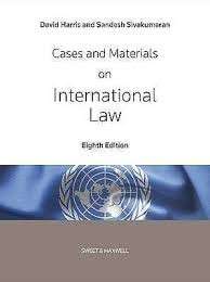 Cases and Materials on International Law - Sivakumaran, Sandesh & Harris, David
