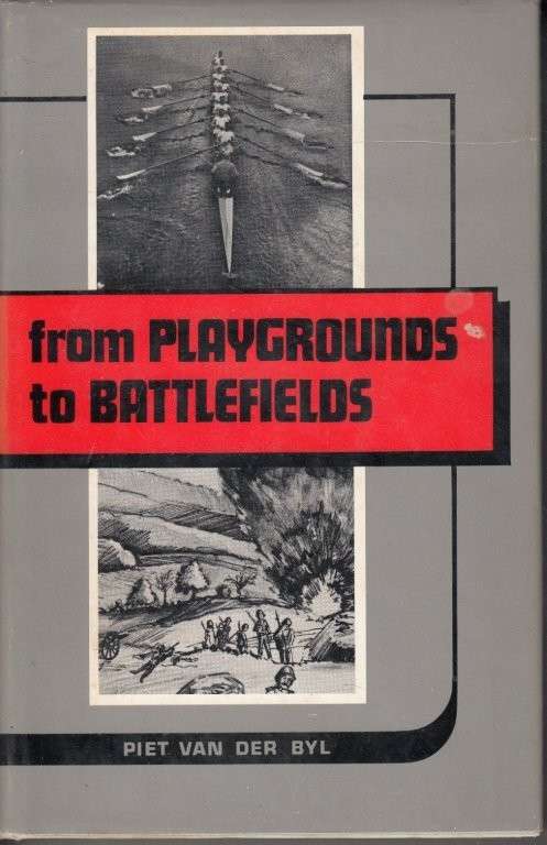 From Playgrounds to Battlefields (Hardcover) - van der Byl, Piet