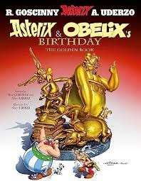 Asterix & Obelix's Birthday: The Golden Book (Asterix 34) - Uderzo, Albert & Goscinny, Rene
