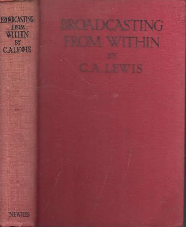 Broadcasting From Within (Hardcover) - Lewis, C. A.