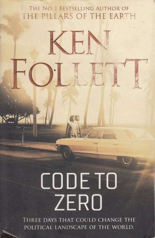 Code to Zero - Follett, Ken