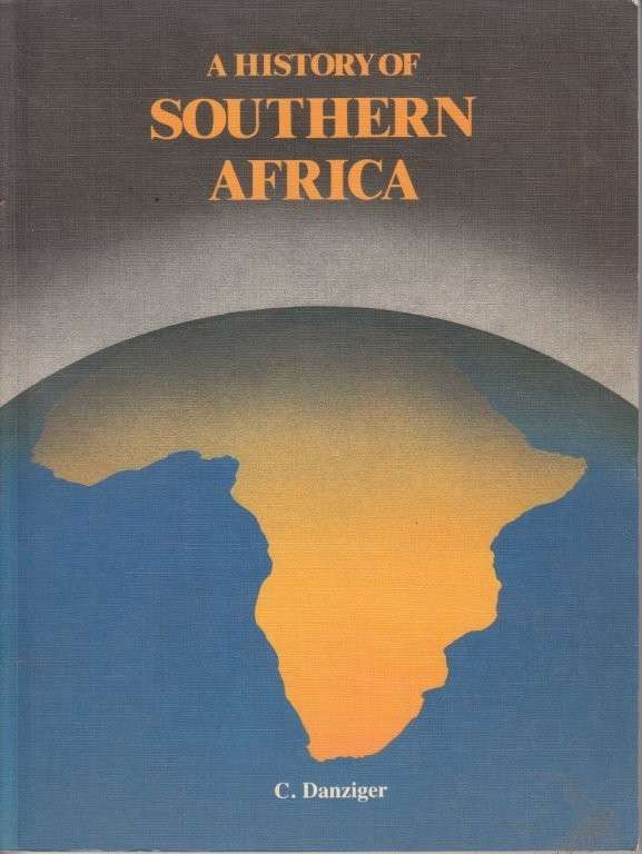 A History of Southern Africa - Danziger, Christopher