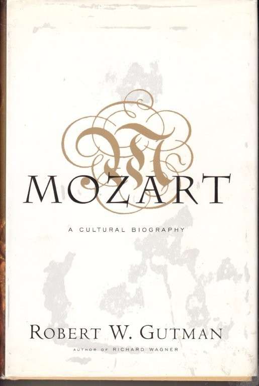 Mozart : A Cultural Biography (Hardcover) - Gutman, Robert