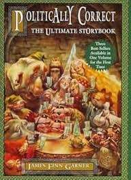 Politically Correct Bedtime Stories: Modern Tales for Our Life & Times (Hardcover)