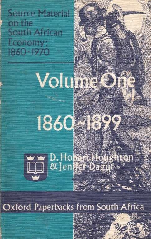 Source Material on the South African Economy 1860-99 v. 1 - Hobart Houghton, D. & Dagut, Jennifer
