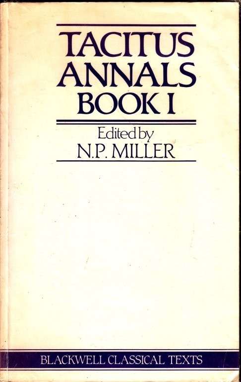 Tacitus Annals Book I (Latin) - Tacitus & Miller, N. P.