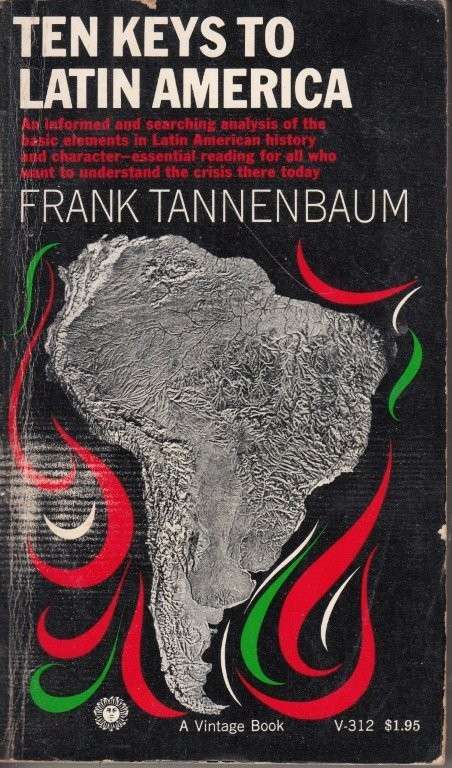 Ten Keys to Latin America - Tannenbaum, Frank
