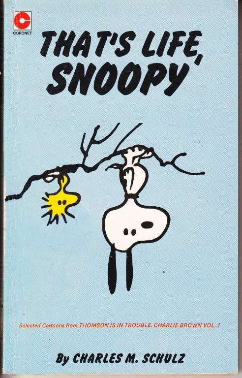 That's Life, Snoopy - Schulz, Charles M.