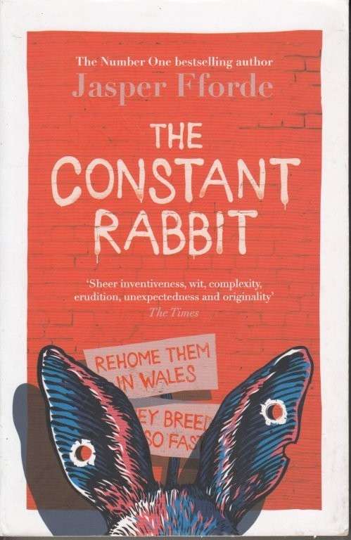The Constant Rabbit - Fforde, Jasper
