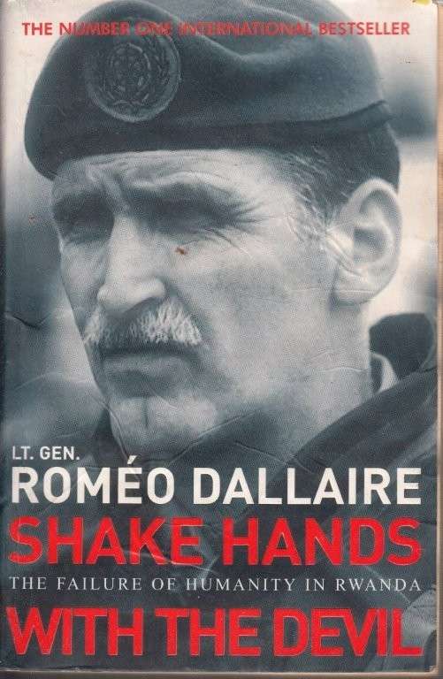 Shake Hands with the Devil - Dallaire, Romeo