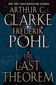 The Last Theorem: A Novel - Clarke, Arthur C. & Pohl, Frederik