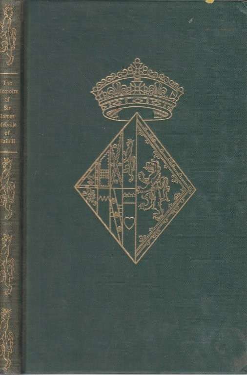 The Memoirs of Sir James Melville of Halhill (Folio Society, Hardcover in Slipcase)