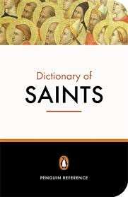 The Penguin Dictionary of Saints - John, Catherine Rachel & Attwater, Donald