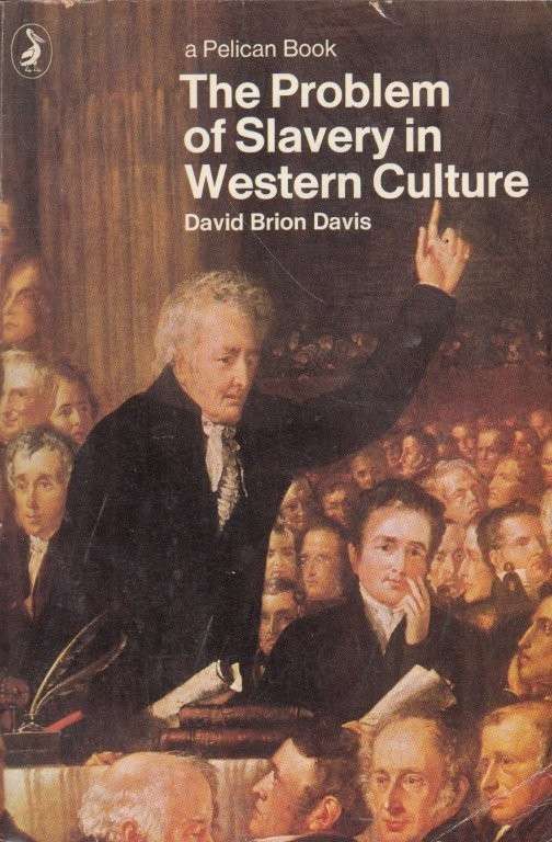 The Problem of Slavery in Western Culture - Davis, David Brion