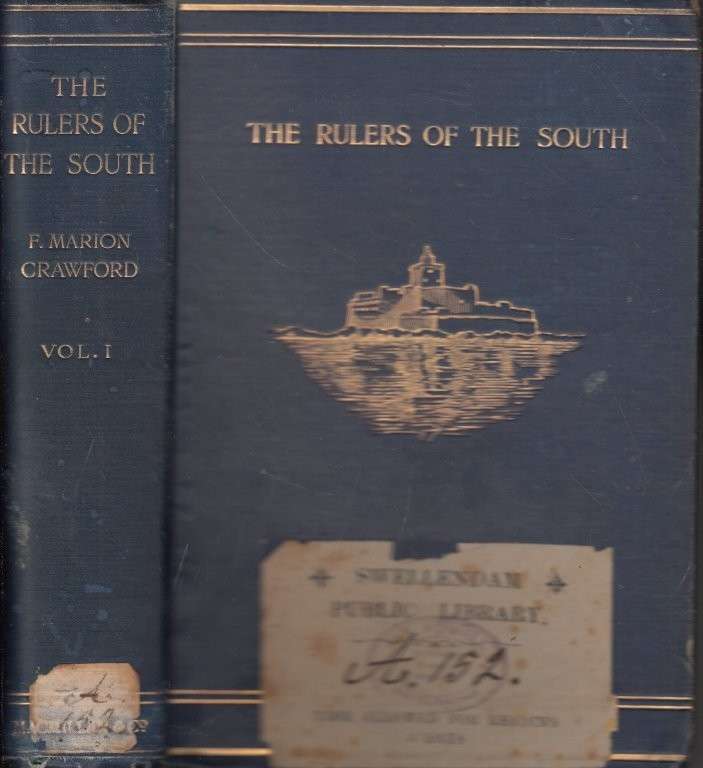 The Rulers of the South - Sicily, Calabria, Malta Volume I (1900 Hardcover)